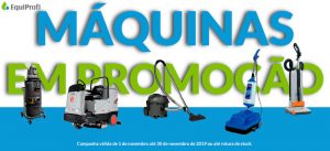 PROMOÇÕES NOVEMBRO - LAVADORAS, VARREDORAS E ASPIRADORES - EQUIPROFI