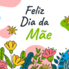 Feliz Dia da Mãe - Equiprofi