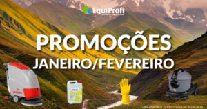 Promoções Janeiro / Fevereiro 2023 - Equiprofi